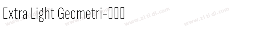 Extra Light Geometri字体转换